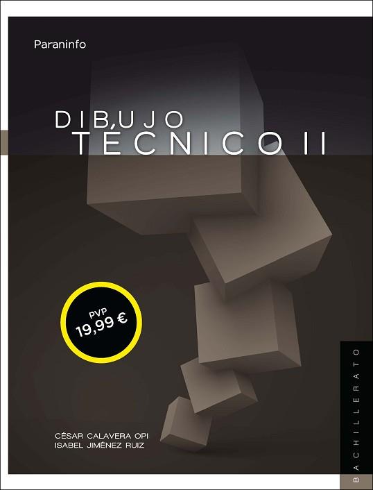 DIBUJO TÉCNICO II. 2DA EDICIÓN (LOMCE) | 9788428334983 | CALAVERA OPI, CESAR/JIMENEZ RUIZ, ISABEL | Llibreria Aqualata | Comprar llibres en català i castellà online | Comprar llibres Igualada