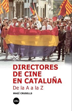 DIRECTORES DE CINE EN CATALUÑA  -DE LA A A LA Z- | 9788447533169 | CRUSELLS, MARGÍ | Llibreria Aqualata | Comprar llibres en català i castellà online | Comprar llibres Igualada