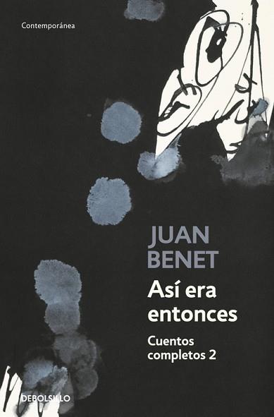 ASI ERA ENTONCES. CUENTOS COMPLETOS 2 (CONTEMPORANEA) | 9788499081700 | BENET, JUAN | Llibreria Aqualata | Comprar llibres en català i castellà online | Comprar llibres Igualada