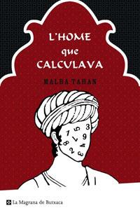 HOME QUE CALCULAVA, L' (MAGRANA BUTXACA) | 9788498672299 | TAHAN, MALBA | Llibreria Aqualata | Comprar libros en catalán y castellano online | Comprar libros Igualada