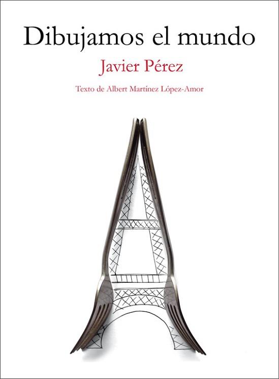 DIBUJAMOS EL MUNDO | 9788403509702 | PÉREZ, JAVIER / MARTÍNEZ LÓPEZ-AMOR, ALBERT | Llibreria Aqualata | Comprar libros en catalán y castellano online | Comprar libros Igualada