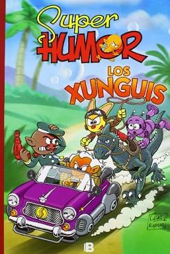 SUPER HUMOR LOS XUNGUIS | 9788466651196 | RAMIS, JUAN CARLOS/CERA, JOAQUIN | Llibreria Aqualata | Comprar llibres en català i castellà online | Comprar llibres Igualada