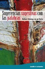 SUGERENCIAS SUGESTIVAS CON LAS PALABRAS | 9788499210957 | HIDALGO, RAFAEL | Llibreria Aqualata | Comprar libros en catalán y castellano online | Comprar libros Igualada