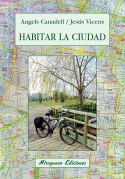 HABITAR LA CIUDAD | 9788478133567 | CANADELL, ANGELS / VICENS, JESUS | Llibreria Aqualata | Comprar llibres en català i castellà online | Comprar llibres Igualada