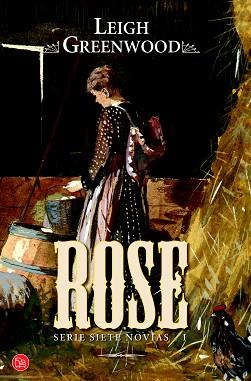 ROSE (SERIE SIETE NOVIAS I) | 9788466325394 | GREENWOOD, LEIGH | Llibreria Aqualata | Comprar llibres en català i castellà online | Comprar llibres Igualada