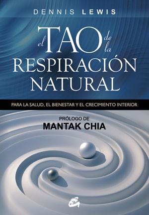 TAO DE LA RESPIRACIÓN NATURAL, EL | 9788484454250 | LEWIS, DENNIS | Llibreria Aqualata | Comprar llibres en català i castellà online | Comprar llibres Igualada