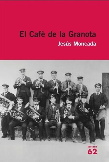 CAFE DE LA GRANOTA, EL (EDUCAULA 14) | 9788492672905 | MONCADA, JESUS | Llibreria Aqualata | Comprar llibres en català i castellà online | Comprar llibres Igualada