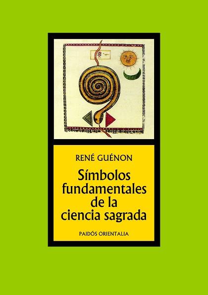 SIMBOLOS FUNDAMENTALES DE LA CIENCIA SAGRADA | 9788449301360 | GUENON, RENE | Llibreria Aqualata | Comprar llibres en català i castellà online | Comprar llibres Igualada