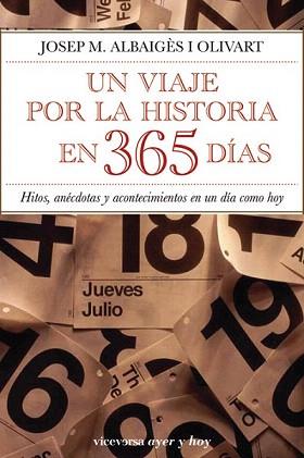 UN VIAJE POR LA HISTORIA EN 365 DIAS (TAPA DURA) | 9788492819430 | ALBAIGES, JOSEP M. | Llibreria Aqualata | Comprar llibres en català i castellà online | Comprar llibres Igualada