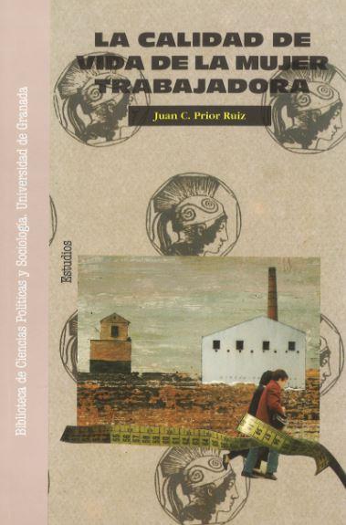 CALIDAD DE VIDA DE LA MUJER TRABAJADORA, LA | 9788433823359 | PRIOR RUIZ, JUAN C. | Llibreria Aqualata | Comprar llibres en català i castellà online | Comprar llibres Igualada