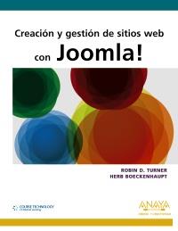 CREACION Y GESTION DE SITIOS WEB CON JOOMLA! | 9788441530478 | TURNER, ROBIN D. / BOECKENHAUPT, HERB | Llibreria Aqualata | Comprar llibres en català i castellà online | Comprar llibres Igualada