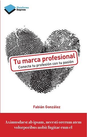 TU MARCA PROFESIONAL | 9788415880356 | GONZÁLEZ H., FABIÁN | Llibreria Aqualata | Comprar libros en catalán y castellano online | Comprar libros Igualada