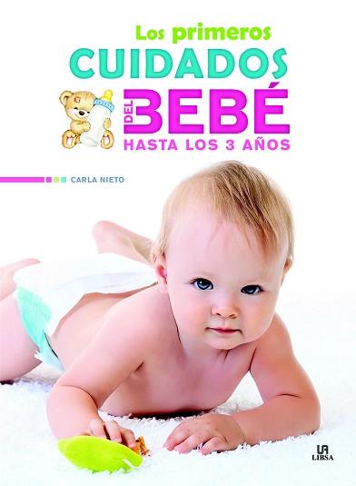 PRIMEROS CUIDADOS DEL BEBÉ HASTA LOS 3 AÑOS, LOS | 9788466231152 | NIETO MARTÍNEZ, CARLA | Llibreria Aqualata | Comprar llibres en català i castellà online | Comprar llibres Igualada