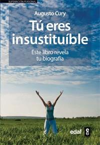 TU ERES INSUSTITUIBLE | 9788441421844 | CURY, AUGUSTO | Llibreria Aqualata | Comprar llibres en català i castellà online | Comprar llibres Igualada