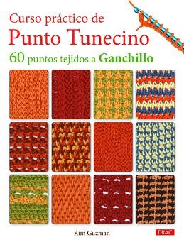 CURSO PRÁCTICO DE PUNTO TUNECINO | 9788498743944 | GUZMAN, KIM | Llibreria Aqualata | Comprar llibres en català i castellà online | Comprar llibres Igualada