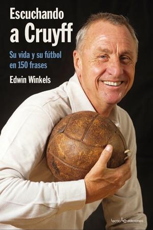 ESCUCHANDO A CRUYFF. SU VIDA Y SU FUTBOL EN 150 FRASES | 9788415088035 | WINKLES, EDWIN | Llibreria Aqualata | Comprar libros en catalán y castellano online | Comprar libros Igualada