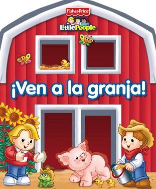 VEN A LA GRANJA! (FISHER PRICE) | 9788448830489 | MATTEL | Llibreria Aqualata | Comprar libros en catalán y castellano online | Comprar libros Igualada