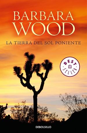 TIERRA DEL SOL PONIENTE, LA | 9788466342001 | WOOD, BARBARA | Llibreria Aqualata | Comprar llibres en català i castellà online | Comprar llibres Igualada