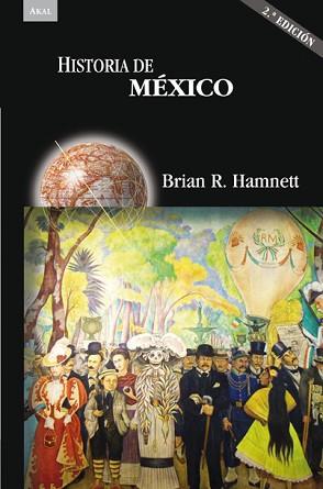 HISTORIA DE MÉXICO (2ª ED.) | 9788446026228 | HAMNETT, BRIAN R. | Llibreria Aqualata | Comprar llibres en català i castellà online | Comprar llibres Igualada