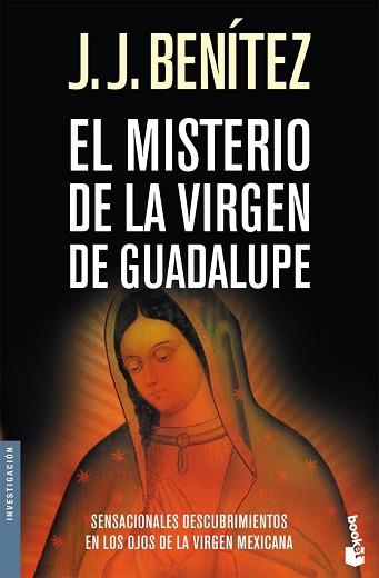 MISTERIO DE LA VIRGEN GUADALUPE, EL (BOOKET 5006/10) | 9788408073383 | BENITEZ, J.J. | Llibreria Aqualata | Comprar libros en catalán y castellano online | Comprar libros Igualada