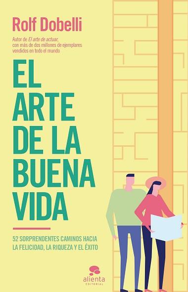 ARTE DE LA BUENA VIDA, EL | 9788417568177 | DOBELLI, ROLF | Llibreria Aqualata | Comprar llibres en català i castellà online | Comprar llibres Igualada