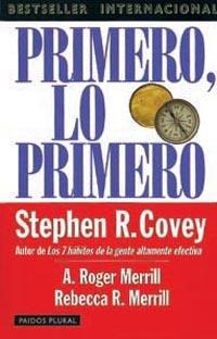 PRIMERO, LO PRIMERO (PLURAL 14) | 9788449308512 | COVEY, STEPHEN | Llibreria Aqualata | Comprar libros en catalán y castellano online | Comprar libros Igualada