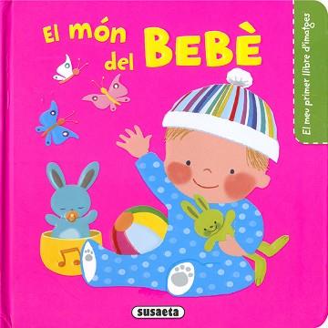 MÓN DEL BÉBÉ, EL | 9788467782424 | CAMPOS, PILAR | Llibreria Aqualata | Comprar llibres en català i castellà online | Comprar llibres Igualada