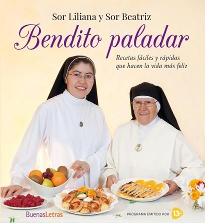 BENDITO PALADAR | 9788493781231 | SOR LILIANA / SOR BEATRIZ | Llibreria Aqualata | Comprar llibres en català i castellà online | Comprar llibres Igualada