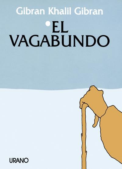 VAGABUNDO, EL | 9788486344122 | Gibran, Kahlil | Llibreria Aqualata | Comprar llibres en català i castellà online | Comprar llibres Igualada