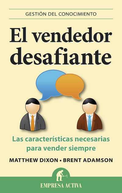 VENDEDOR DESAFIANTE, EL | 9788492452903 | DIXO, MATTEHW / ADAMSON, BRENT | Llibreria Aqualata | Comprar llibres en català i castellà online | Comprar llibres Igualada