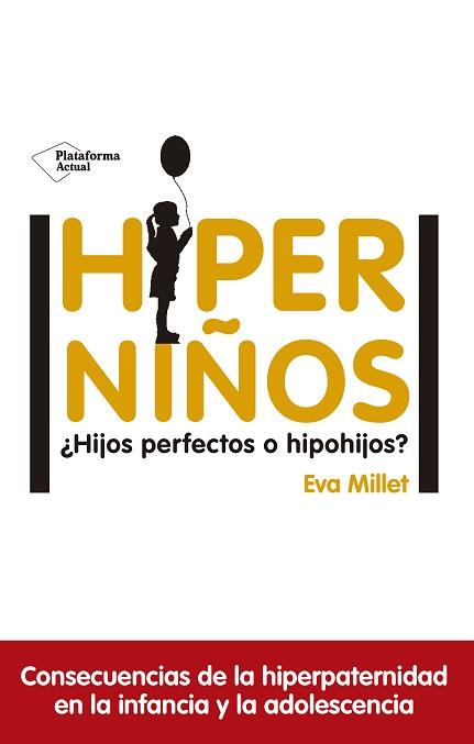 HIPERNIÑOS | 9788417114596 | MILLET, EVA | Llibreria Aqualata | Comprar llibres en català i castellà online | Comprar llibres Igualada