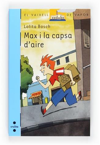 MAX I LA CAPSA D'AIRE (V.V.BLAU 167) | 9788466125178 | BOSCH, LOLITA | Llibreria Aqualata | Comprar libros en catalán y castellano online | Comprar libros Igualada