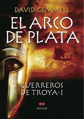 ARCO DE PLATA, EL (GUERREROS DE TROYA 1) | 9788492472024 | GEMMELL , DAVID | Llibreria Aqualata | Comprar llibres en català i castellà online | Comprar llibres Igualada