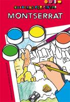 MONTSERRAT (QUADERNS PER PINTAR) | 9788498834277 | GINESTA CLAVELL, MONTSERRAT | Llibreria Aqualata | Comprar llibres en català i castellà online | Comprar llibres Igualada