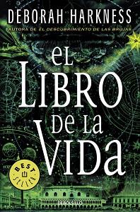 LIBRO DE LA VIDA, EL (EL DESCUBRIMIENTO DE LAS BRUJAS 3) | 9788466332316 | HARKNESS, DEBORAH | Llibreria Aqualata | Comprar llibres en català i castellà online | Comprar llibres Igualada