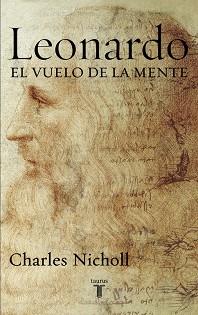 LEONARDO. EL VUELO DE LA MENTE | 9788430605781 | NICHOLL, CHARLES | Llibreria Aqualata | Comprar llibres en català i castellà online | Comprar llibres Igualada