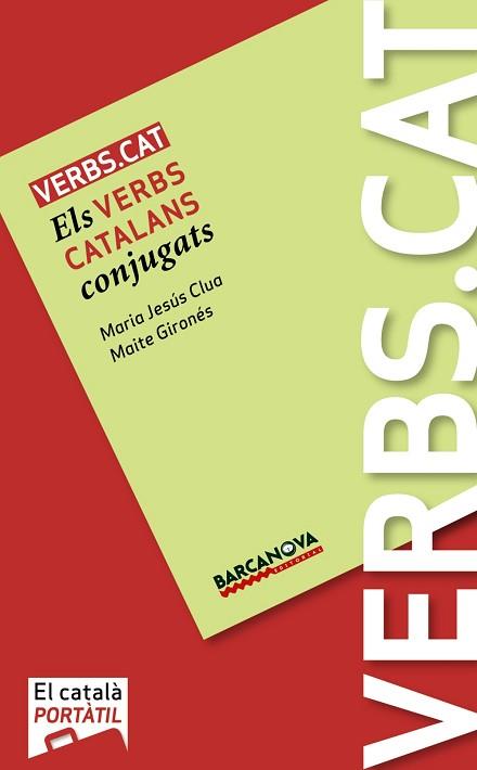 VERBS.CAT. ELS VERBS CATALANS CONJUGATS | 9788448926489 | CLUA, M.JESÚS/GIRONÉS, MAITE | Llibreria Aqualata | Comprar llibres en català i castellà online | Comprar llibres Igualada