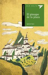 PINSAPO DE LA PLAZA, EL (ALA DELTA VERDE 70) | 9788426368232 | SANZ, IGNACIO | Llibreria Aqualata | Comprar libros en catalán y castellano online | Comprar libros Igualada