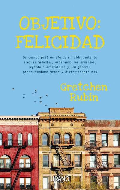 OBJETIVO: FELICIDAD | 9788479537586 | RUBIN, GRETCHEN | Llibreria Aqualata | Comprar llibres en català i castellà online | Comprar llibres Igualada