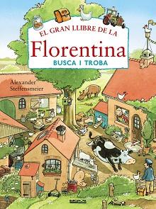 GRAN LLIBRE DE LA FLORENTINA, EL. BUSCA I TROBA | 9788448941147 | STEFFENSMEIER, ALEXANDER | Llibreria Aqualata | Comprar llibres en català i castellà online | Comprar llibres Igualada