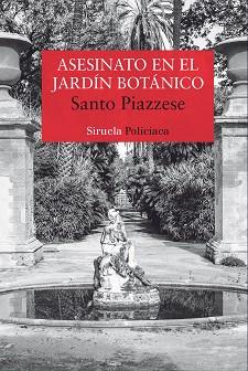 ASESINATO EN EL JARDÍN BOTÁNICO | 9788416964291 | PIAZZESE, SANTO | Llibreria Aqualata | Comprar llibres en català i castellà online | Comprar llibres Igualada