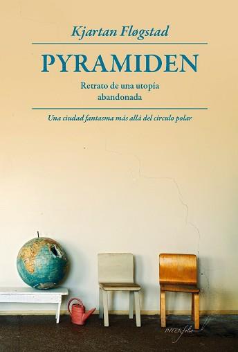 PYRAMIDEN. RETRATO DE UNA UTOPIA ABANDONADA | 9788493769468 | FLOGSTAD, KJARTAN | Llibreria Aqualata | Comprar llibres en català i castellà online | Comprar llibres Igualada