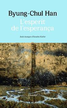 ESPERIT DE L'ESPERANÇA, L' | 9788425451638 | HAN, BYUNG-CHUL | Llibreria Aqualata | Comprar llibres en català i castellà online | Comprar llibres Igualada