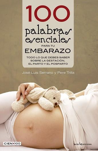 100 PALABRAS ESENCIALES PARA TU EMBARAZO | 9788416012527 | SERRANO, JOSÉ LUIS / TRILLA NABAU, PERE | Llibreria Aqualata | Comprar llibres en català i castellà online | Comprar llibres Igualada