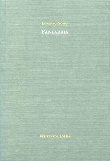 FANFARRIA | 9788481919981 | GOMIS, LORENZO | Llibreria Aqualata | Comprar llibres en català i castellà online | Comprar llibres Igualada