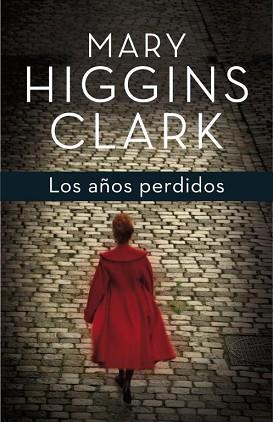 AÑOS PERDIDOS, LOS | 9788401353703 | HIGGINS CLARK, MARY | Llibreria Aqualata | Comprar llibres en català i castellà online | Comprar llibres Igualada