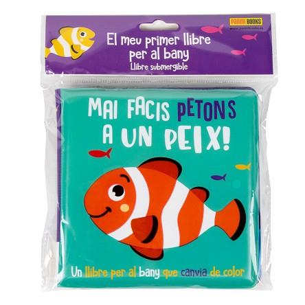 MAI FACIS PETONS A UN PEIX | 9788411013215 | Llibreria Aqualata | Comprar llibres en català i castellà online | Comprar llibres Igualada