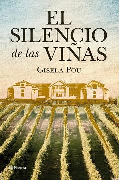 SILENCIO DE LAS VIÑAS, EL | 9788408098799 | POU, GISELA | Llibreria Aqualata | Comprar llibres en català i castellà online | Comprar llibres Igualada