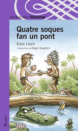 QUATRE SOQUES FAN UN PONT (VORAMAR 8 ANYS) | 9788498071573 | LLUCH, ENRIC | Llibreria Aqualata | Comprar libros en catalán y castellano online | Comprar libros Igualada