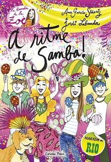 BANDA DE LA ZOE 8, LA. A RITME DE SAMBA | 9788490571286 | GARCÍA-SIÑERIZ, ANA / LABANDA, JORDI | Llibreria Aqualata | Comprar llibres en català i castellà online | Comprar llibres Igualada